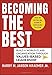 Becoming the Best: Build a World-Class Organization Through Values-Based Leadership - Book by Harry M. Kraemer