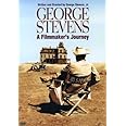 George Stevens - A Filmmaker's Journey