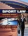 Sport Law: A Managerial Approach