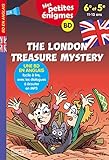 The London Treasure Mystery - Mes petites énigmes 6e/5e - Cahier de vacances (French Edition) by 