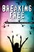 Breaking Free: True Stories of Girls Who Escaped Modern Slavery