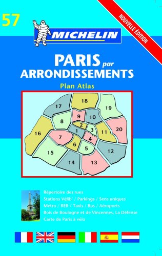 Michelin Paris Par Arrondissements Plan Atlas: Nouvelle Edition (Michelin Maps) by Michelin Travel Publications
