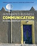 Integrated Business Communication: In a Global Marketplace, Bonnye E. Stuart, Marilyn S. Sarow, Laurence Stuart, 0470027673