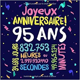 Joyeux Anniversaire 95 Ans Livre D Or Pour Le 95eme Anniversaire 95 Ans Decoration Cadeau D Anniversaire Pour Homme Ou Femme Livre Pour Les Et Photos Des Invites French Joyeux Anniversaire 95 Ans Livre D Or Pour Le 95eme Anniversaire 95 Ans Decoration Cadeau D Anniversaire Pour Homme Ou Femme Livre Pour Les Et Photos Des Invites French