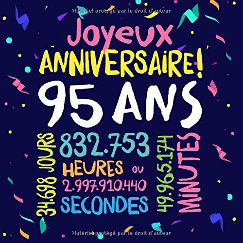 Joyeux Anniversaire 95 Ans Livre D Or Pour Le 95eme Anniversaire 95 Ans Decoration Cadeau D Anniversaire Pour Homme Ou Femme Livre Pour Les Et Photos Des Invites French Joyeux Anniversaire 95 Ans Livre D Or Pour Le 95eme Anniversaire 95 Ans Decoration Cadeau D Anniversaire Pour Homme Ou Femme Livre Pour Les Et Photos Des Invites French