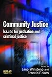 Community Justice : Issues for Probation and Criminal Justice, , 1843921286