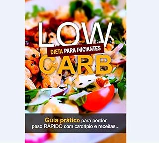 Livro Low Carb - Dieta para iniciantes: Dieta Low Carb
