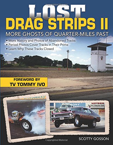 Download Lost Drag Strips II: More Ghosts of Quarter-Miles Past Download Lost Drag Strips II: More Ghosts of Quarter-Miles Past