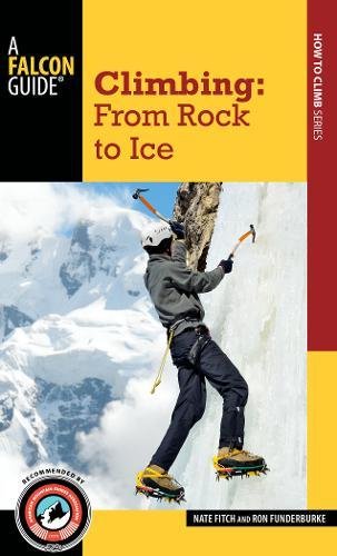 [Free] Climbing: From Rock to Ice<br />[W.O.R.D]