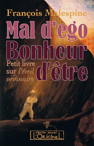 Mal d'ego, bonheur d'être
