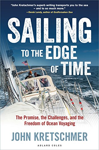 Sailing to the Edge of Time: The Promise, the Challenges, and the Freedom of Ocean Voyaging - Thumbnail 2