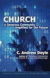 Church: A Generous Community Amplified for the Future by