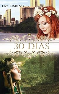 Livro 30 Dias: Encontre seu caminho (Duologia Destinada Livro 1)