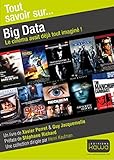 Tout savoir sur... Big Data: Le cinéma avait déjà tout imaginé! (French Edition) by