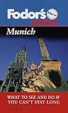 Fodor's Pocket Munich, 2nd Edition: What to See and Do If You Can't Stay Long (Travel Guide) by 