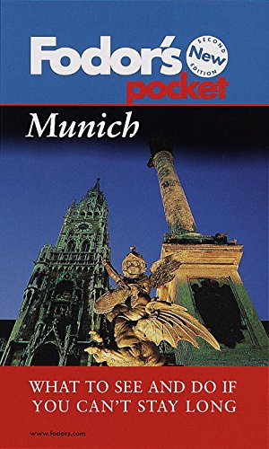 Fodor's Pocket Munich, 2nd Edition: What to See and Do If You Can't Stay Long (Travel Guide) by Fodor's