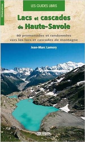 Lacs Et Cascades De Haute Savoie 9782847991901 Amazoncom