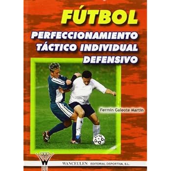 Fútbol, Perfeccionamiento Táctico Defensivo Fútbol, Perfeccionamiento Táctico Defensivo