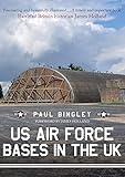 US Air Force Bases in the UK by