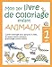 Mon 1er livre de coloriage enfant ANIMAUX - À partir d'1 an - Cahier coloriage pour garçons & fill by Marian Jantzen