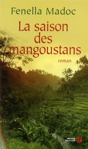 La saison des mangoustans