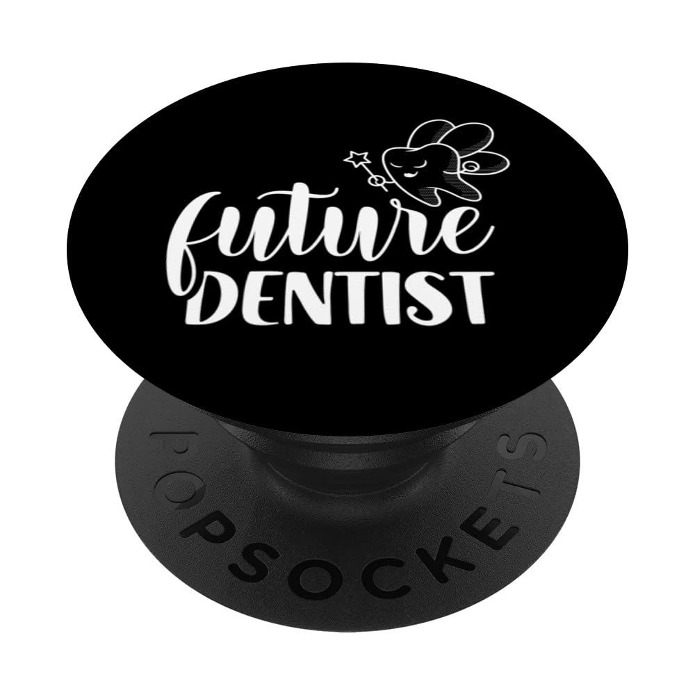 Future Dentist Job Teeth Dental Assistant Dentistry PopSockets Swappable PopGrip