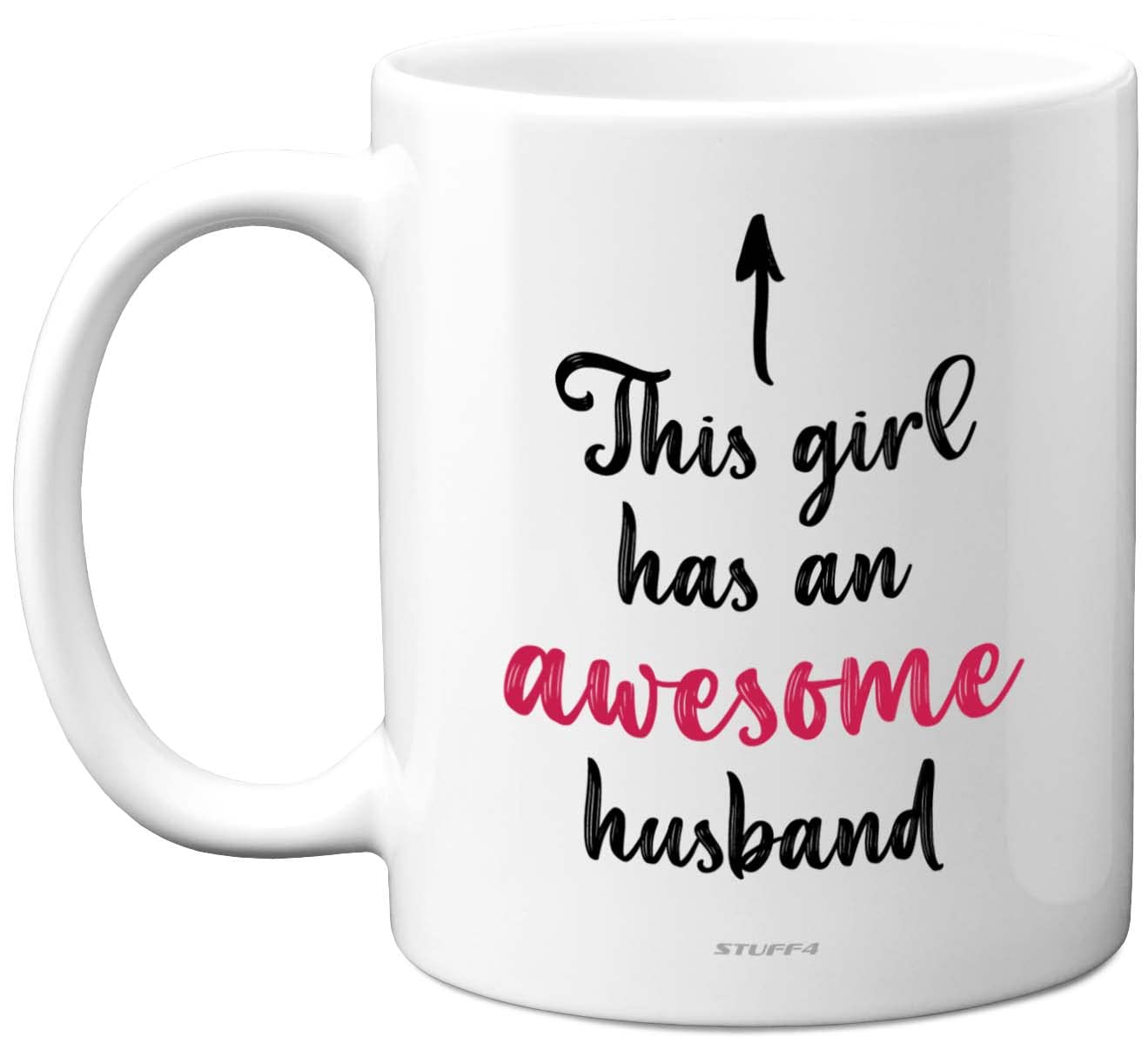 Stuff4 Wife Gift - This Girl Has an Awesome Husband - 11oz Ceramic Mug, Dishwasher Safe, Funny for Wives, Valentine's Day, Birthday, Christmas