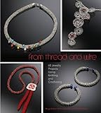 From Thread and Wire: 60 Jewelry Projects Using Knitting and Crocheting by