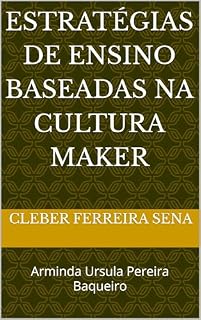 Livro ESTRATÉGIAS DE ENSINO BASEADAS NA CULTURA MAKER