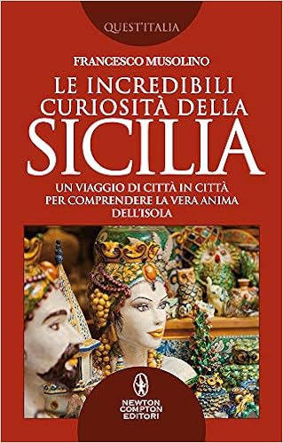 Francesco Musolino – Le incredibili curiosità della Sicilia (2019)
