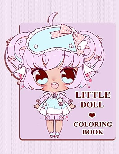 Little Doll Coloring Book: Coloring Book for Girls (Doll Coloring Books) Paperback – October 10, 2018