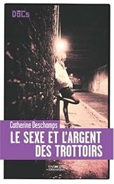Le  sexe et l'argent des trottoirs