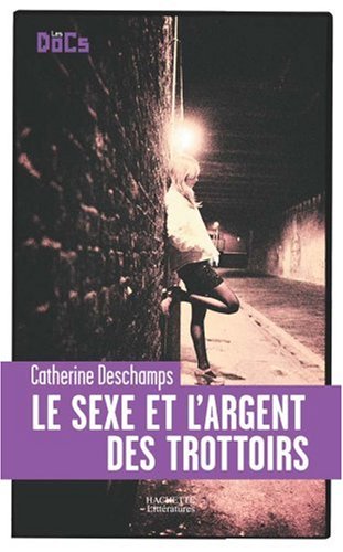 Le  sexe et l'argent des trottoirs