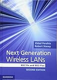 Next Generation Wireless LANs: 802.11n and 802.11ac Next Generation Wireless LANs: 802.11n and 802.11ac
