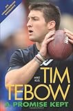 Tim Tebow: A Promise Kept