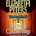 Tomb of the Golden Bird: The Amelia Peabody Series, Book 18 by