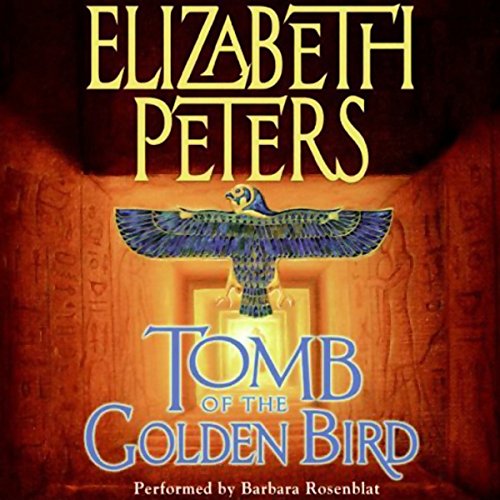 Tomb of the Golden Bird: The Amelia Peabody Series, Book 18 by Elizabeth Peters
