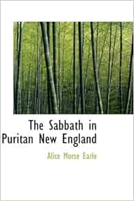 Amazon Com The Sabbath In Puritan New England