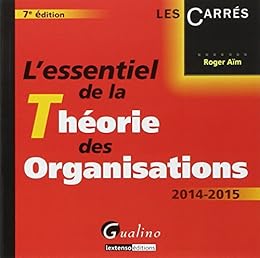 L' essentiel de la théorie des organisations 2014-2015