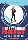 The Great Greene Heist (Jackson Greene)