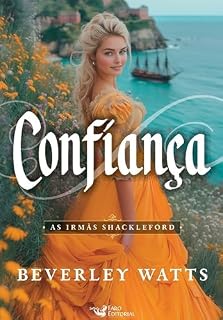 Livro Confiança – Vol.3: As irmãs Shackleford
