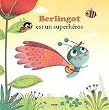 Berlingot est un super héros by