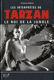 Les  interprètes de Tarzan le roi de la jungle