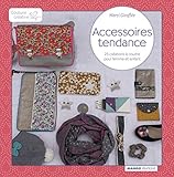 ACCESSOIRES TENDANCES (COUTURE CREATIVE) (French Edition) by
