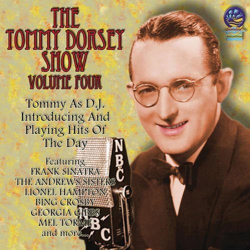 The Tommy Dorsey Show Vol. 4
