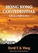 Hong Kong Confidential: Life as a Subversive by 