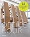 Office Hour: Fresh Corporate Environments from round the Globe