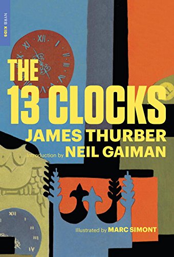 The 13 Clocks (New York Review Books Children's Collection)