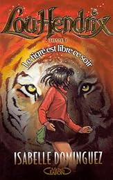 Le  tigre est libre ce soir