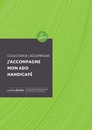 J'accompagne mon ado handicapé